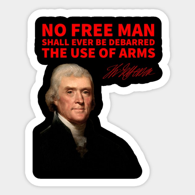 Thomas Jefferson on the Right to Keep and Bear Arms Sticker by Retro Patriot